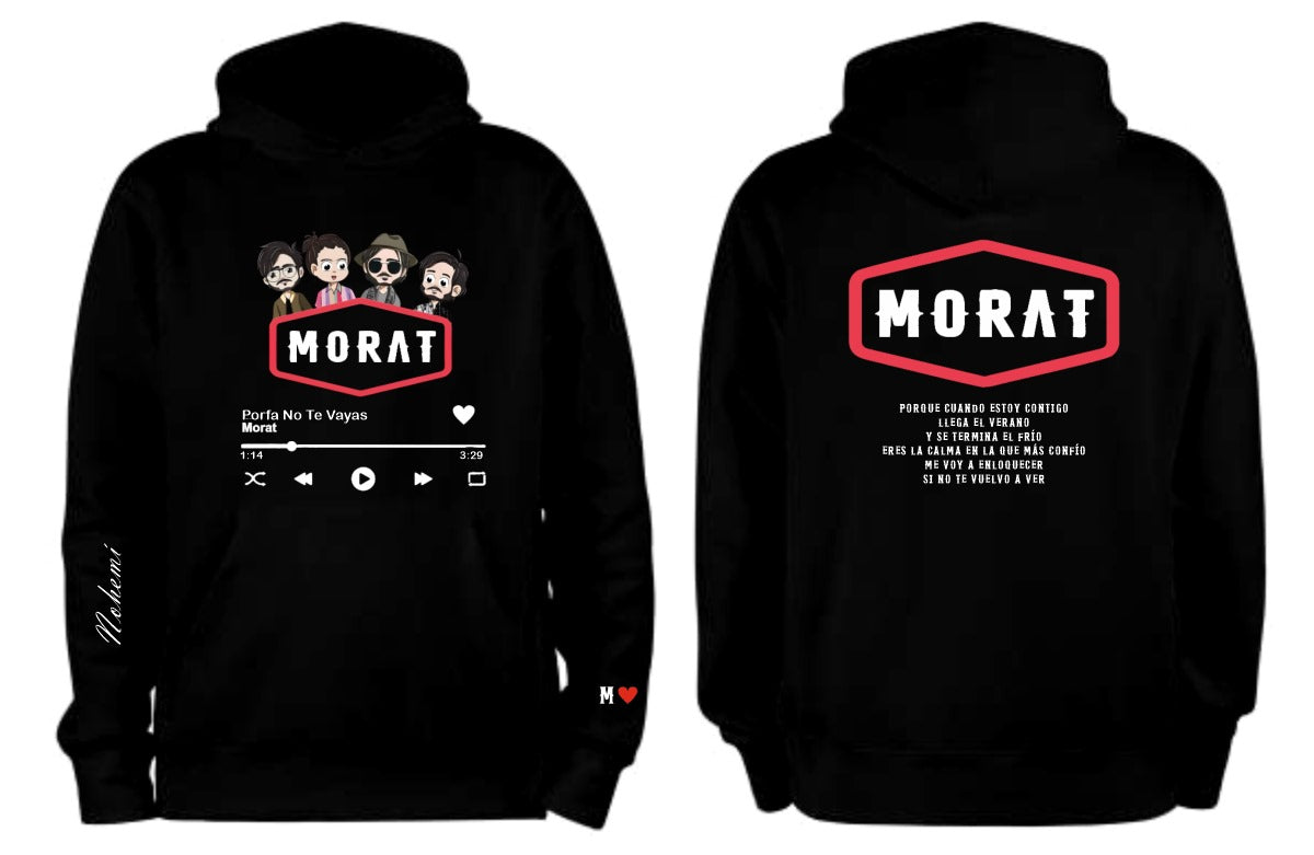 Sudadera Morat | Negro | Porfa No Te Vayas | Diseño Cliente Manuel