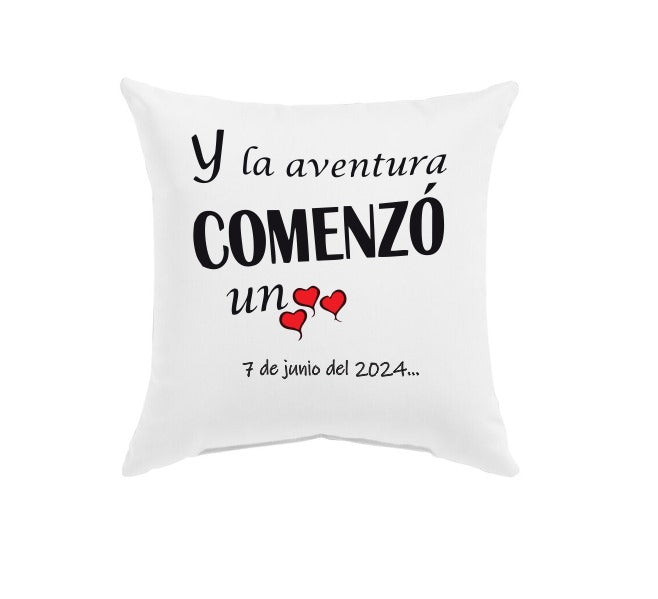 Cojín Personalizado | Y la aventura comenzó un 7 de junio de 2024