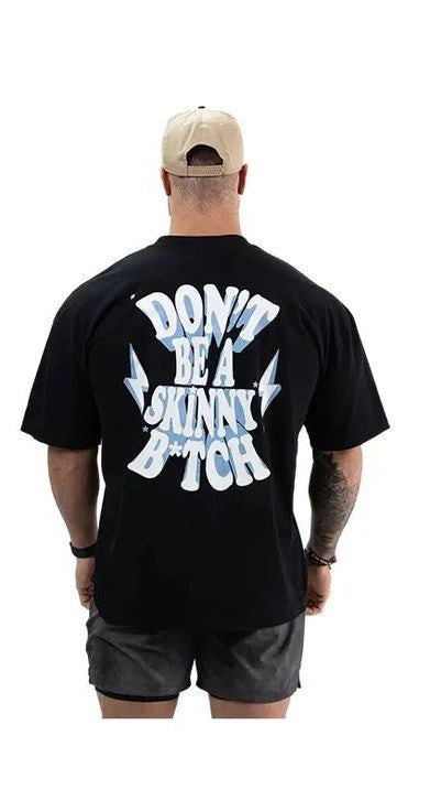 Playera negra | GYM | Don´t Be a Skinnt B*TCH